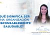 ¿Qué significa ser una Organización Responsablemente Saludable? Organización Responsable