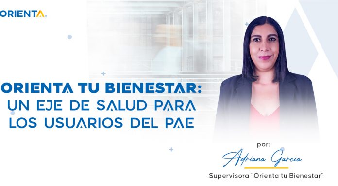 Orienta tu Bienestar: Un eje de salud para los usuarios del PAE Orienta tu bienestar